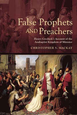 bokomslag False Prophets and Preachers