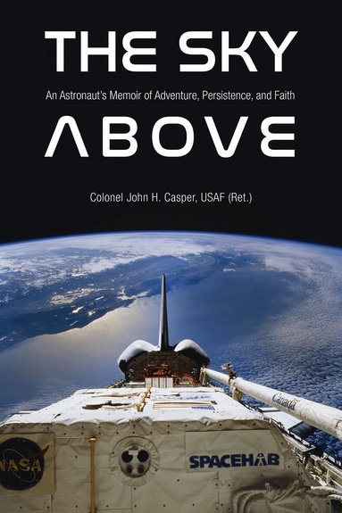 John Howard Casper - Sky Above, Inbunden