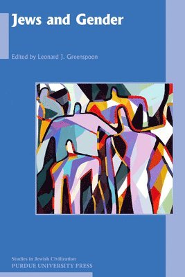 Leonard J. Greenspoon - Jews and Gender, Inbunden