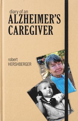 bokomslag Diary of an Alzheimer's Caregiver