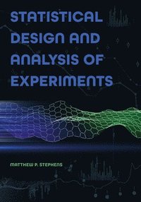 bokomslag Statistical Design and Analysis of Experiments