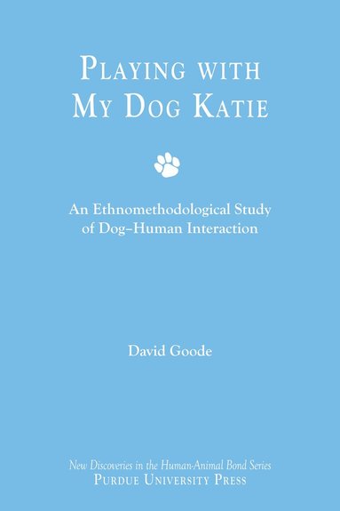 David Goode - Playing with My Dog, Katie, Häftad