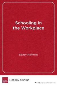 bokomslag Schooling in the Workplace