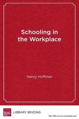Schooling in the Workplace 1