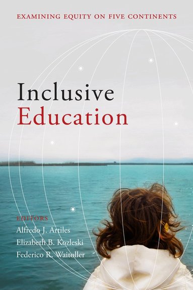 Alfredo J. Artiles, Elizabeth B. Kozleski, Federico R. Waitoller - Inclusive Education, Häftad