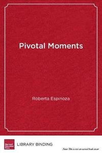 bokomslag Pivotal Moments