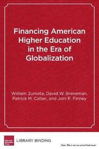 bokomslag Financing American Higher Education in the Era of Globalization