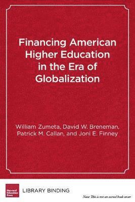 bokomslag Financing American Higher Education in the Era of Globalization