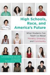 bokomslag High Schools, Race and America's Future