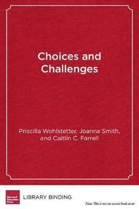 bokomslag Choices and Challenges