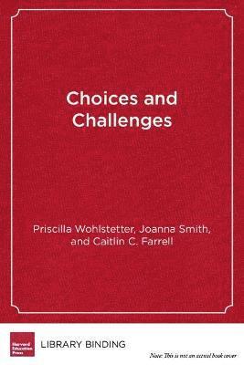 bokomslag Choices and Challenges