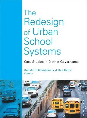 bokomslag The Redesign of Urban School Systems