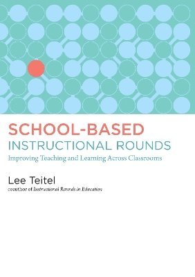 bokomslag School-Based Instructional Rounds