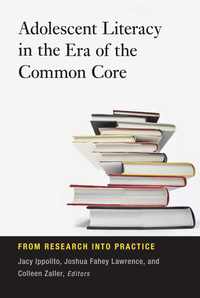 bokomslag Adolescent Literacy in the Era of the Common Core