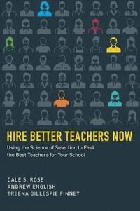 bokomslag Hire Better Teachers Now