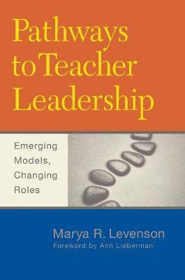 Pathways to Teacher Leadership 1