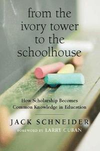 bokomslag From the Ivory Tower to the Schoolhouse