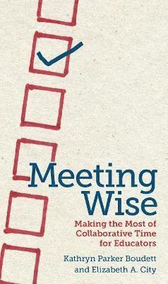 Kathryn Parker Boudett, Elizabeth A. City, Elizabeth A City - Meeting Wise, Häftad