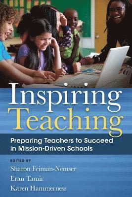 Sharon Feiman-Nemser, Eran Tamir, Karen Hammerness - Inspiring Teaching, Häftad