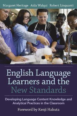 English Language Learners and the New Standards 1