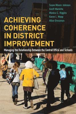 bokomslag Achieving Coherence in District Improvement