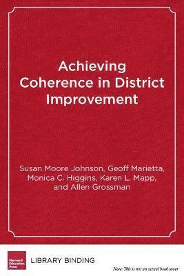 bokomslag Achieving Coherence in District Improvement