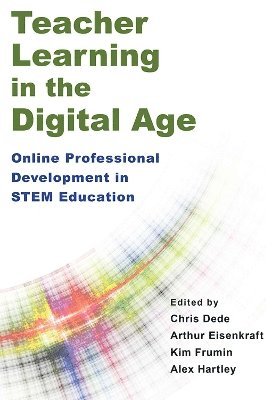 Teacher Learning in the Digital Age 1