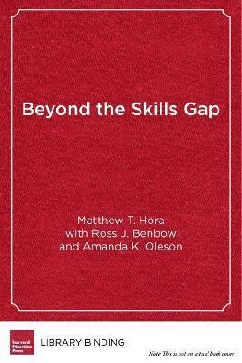bokomslag Beyond the Skills Gap