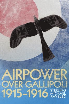 Airpower Over Gallipoli, 19151916 1