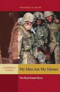 bokomslag My Men Are My Heroes