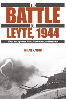 bokomslag The Battle for Leyte, 1944
