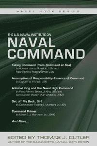 bokomslag The U.S. Naval Institute on NAVAL COMMAND