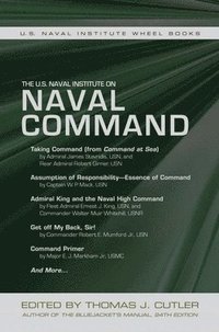 bokomslag The U.S. Naval Institute on Naval Command