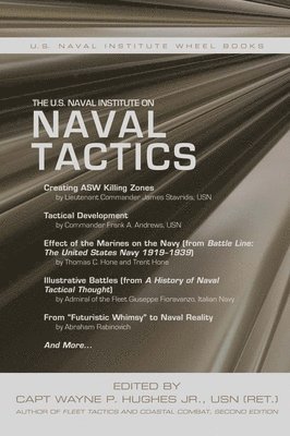 Wayne P Hughes Jr., USN (Ret.), USN (Ret.) Hughes, Wayne P, Jr., Wayne P. Hughes, Wayne P Hughes - U.S. Naval Institute on Naval Tactics, Häftad