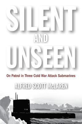 Alfred Scott McLaren - Silent and Unseen, Inbunden