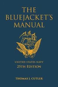 bokomslag The Bluejacket's Manual, 25th Edition