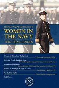 bokomslag The U.S. Naval Institute on Women in Navy: Challenges