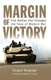 bokomslag Margin of Victory: Five Battles That Changed the Face of Modern War