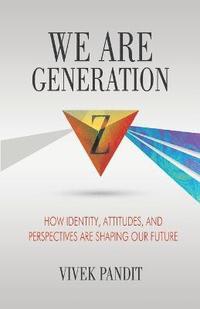 bokomslag We Are Generation Z