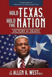 bokomslag Hold Texas, Hold the Nation: Victory or Death