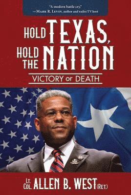 Hold Texas, Hold the Nation: Victory or Death 1