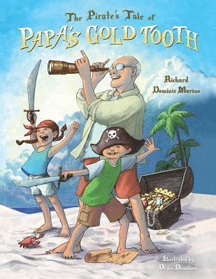 bokomslag The Pirate's Tale of Papa's Gold Tooth