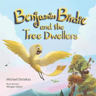 bokomslag Benjamin Birdie and the Tree Dwellers