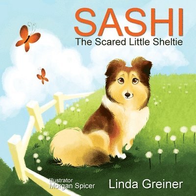 Sashi, the Scared Little Sheltie 1
