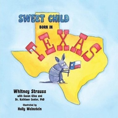 bokomslag Sweet Child Born in Texas