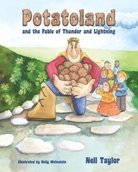 bokomslag Potatoland and the Fable of Thunder and Lightning