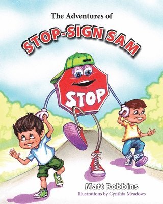 The Adventures of Stop-Sign Sam 1