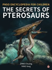 bokomslag The Secrets of Pterosaurs