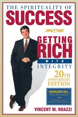 bokomslag The Spirituality of Success: Getting Rich with Integrity