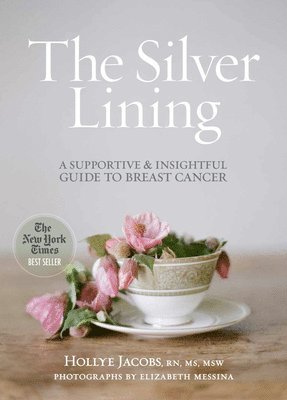 The Silver Lining: A Supportive and Insightful Guide to Breast Cancer 1